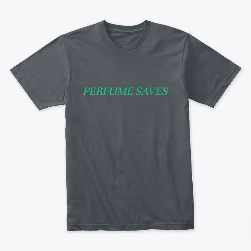 Perfume Saves