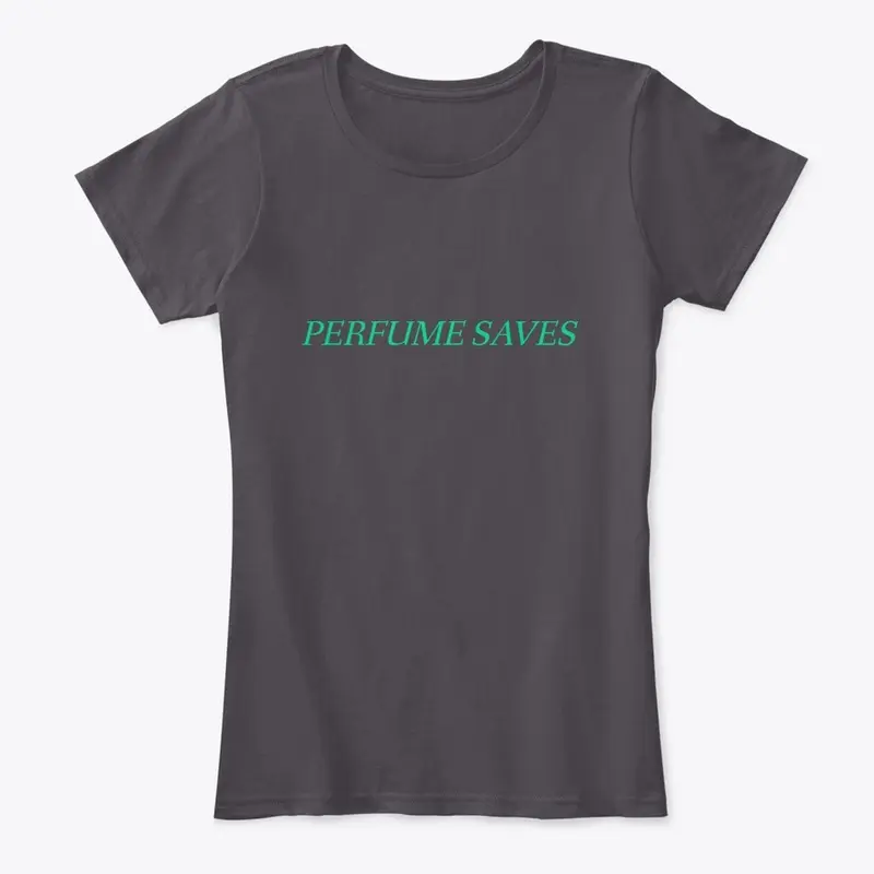 Perfume Saves